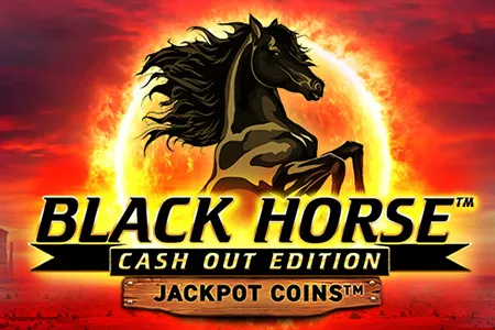 Black Horse Cash Out Edition